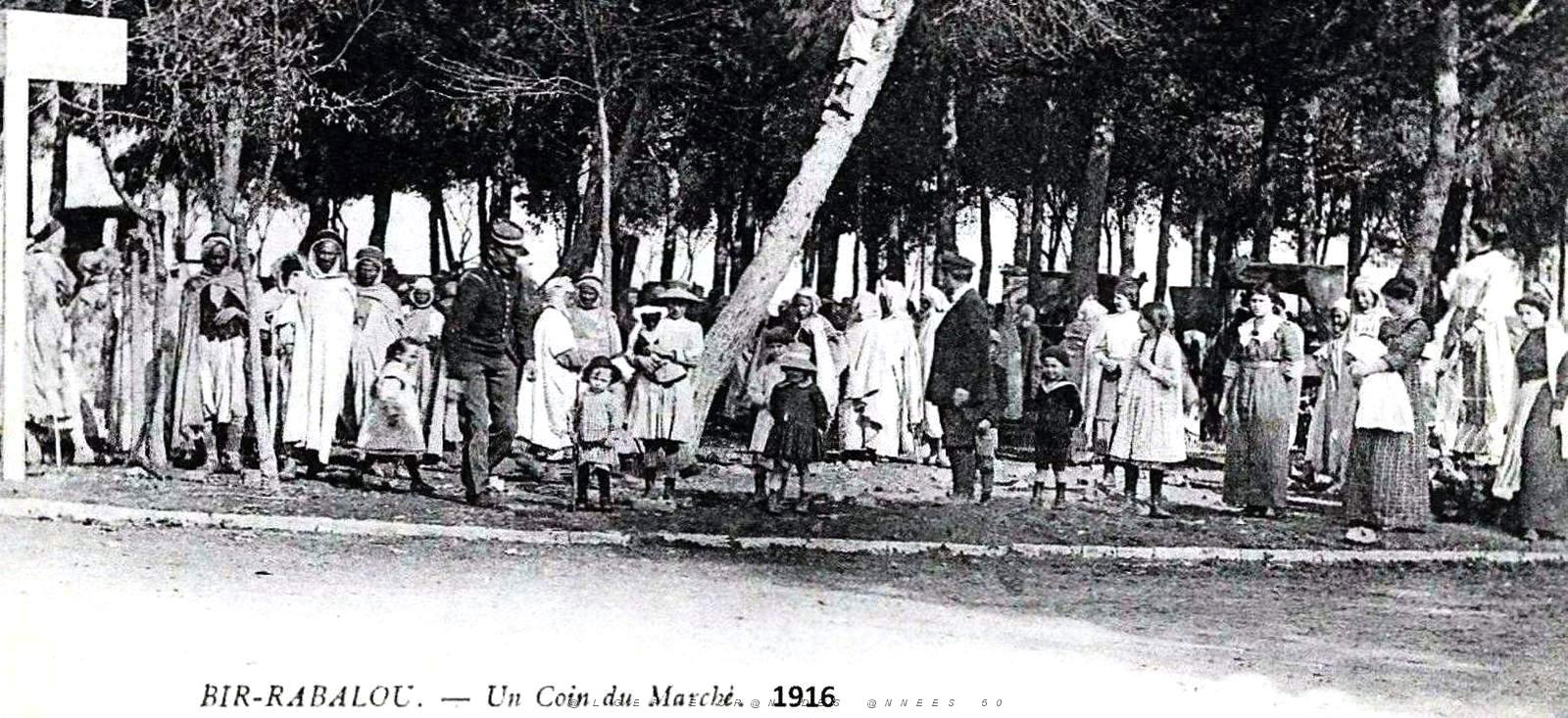 1413- Bir-Rabalou - Un coin du marche2 - 1916.jpg